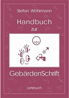 Das Handbuch zur GebärdenSchrift